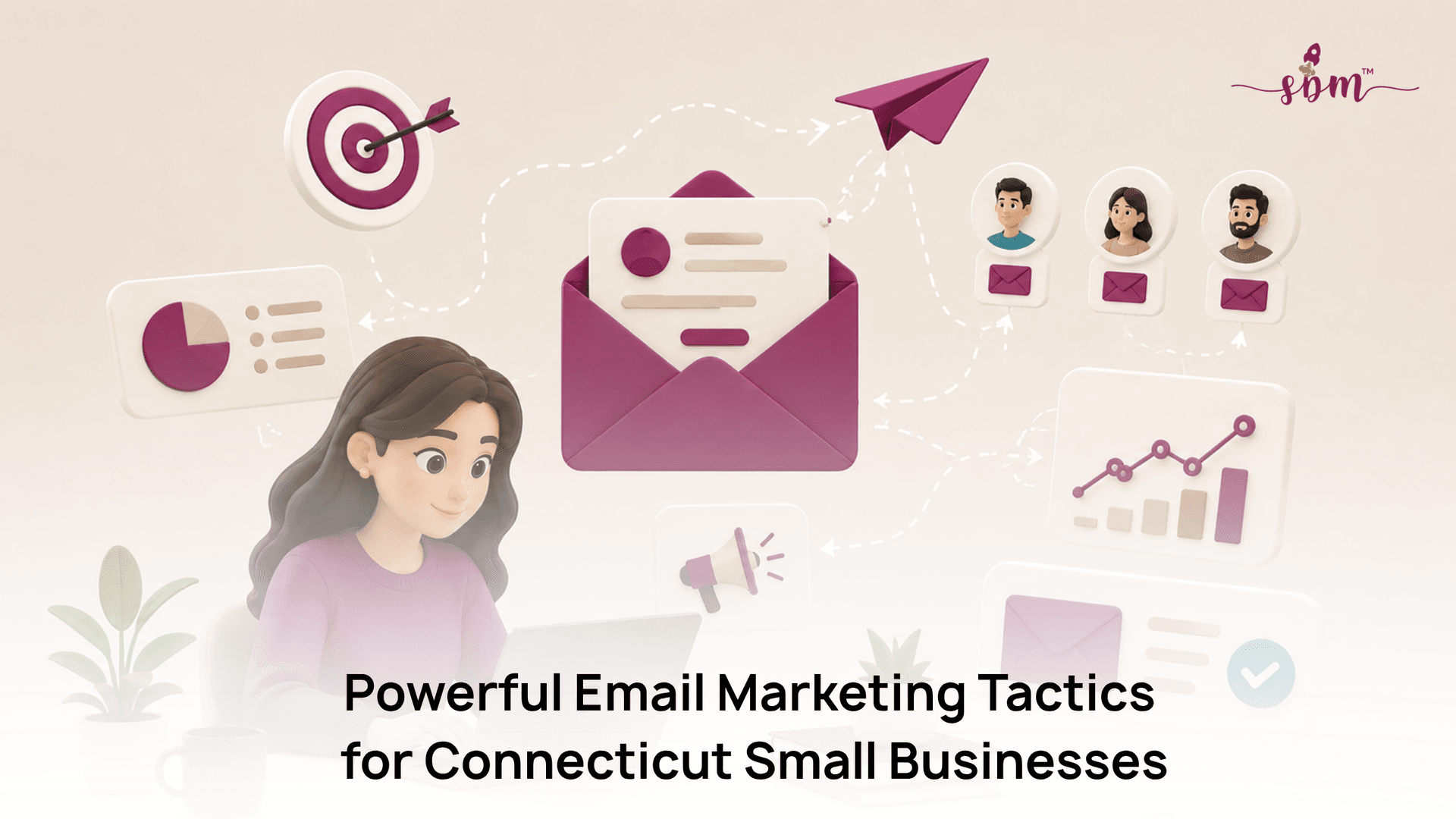 Powerful Email Marketing Tactics for Connecticut Small Businesses Powerful email marketing tactics for Connecticut small business owners to generate leads and repeat customers